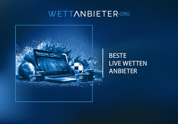 Die besten Live Wetten Anbieter
