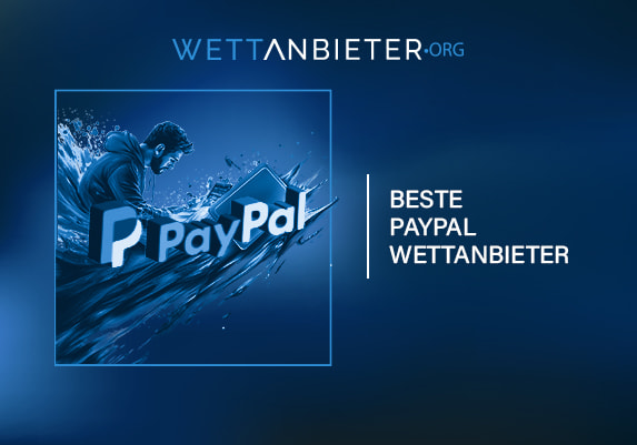 Die besten PayPal Wettanbieter in Deutschland