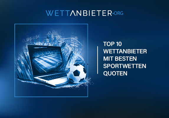 Die besten Wettanbieter mit den höchsten Quoten