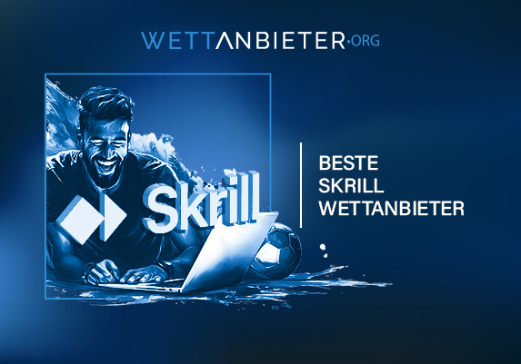 Beste Skrill Wettanbieter.
