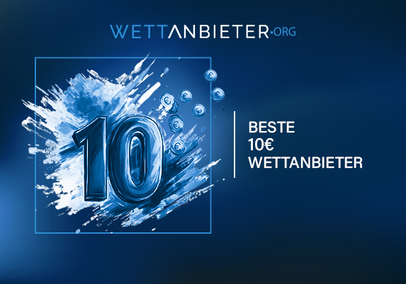 Die besten 10€ Wettanbieter