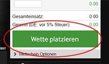  Den Button Wette platzieren drücken